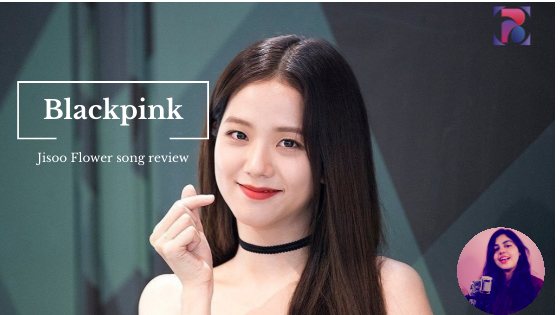 jisoo Blackpink song review